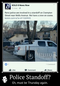 Police Standoff? Eh, must be Thursday again.