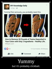 Yummy but it's probably clickbait.
